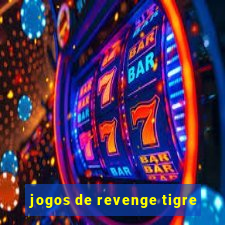 jogos de revenge tigre